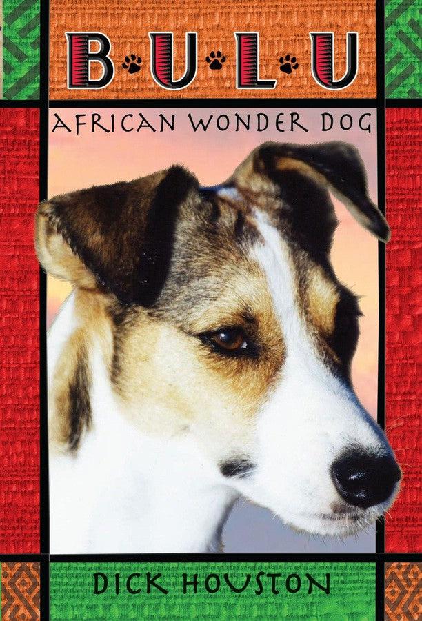 Bulu: African Wonder Dog-Children’s / Teenage general interest: Nature and animals-買書書 BuyBookBook