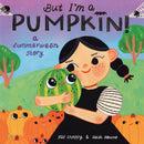 But I'm a Pumpkin!: A Summerween Story-Children’s / Teenage fiction: General and modern fiction-買書書 BuyBookBook