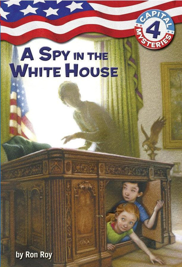 Capital Mysteries #4: A Spy in the White House-Children’s / Teenage fiction: Action and adventure stories-買書書 BuyBookBook