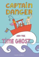 Captain Danger and the Time Ghost-Children’s / Teenage fiction: Humorous stories-買書書 BuyBookBook