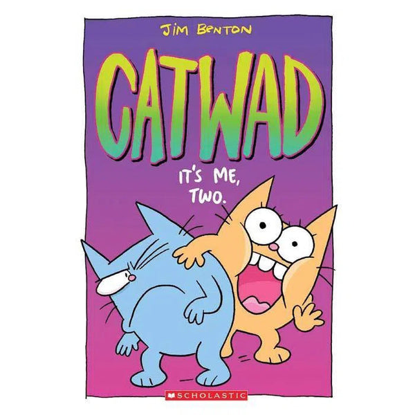 Catwad #02 It's Me, Two Scholastic