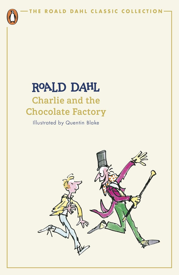 Charlie and the Chocolate Factory: Roald Dahl