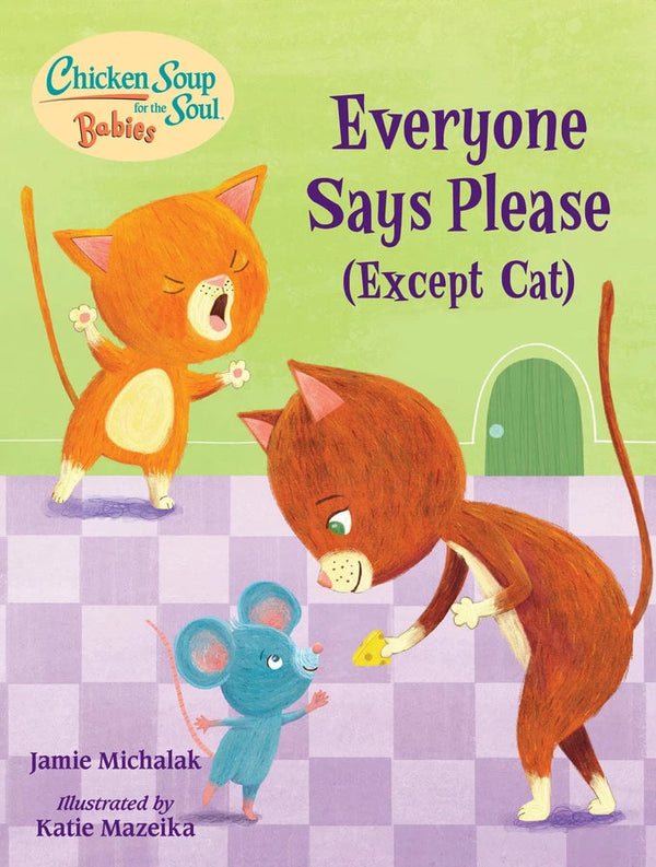 Chicken Soup for the Soul BABIES: Everyone Says Please (Except Cat)-Children’s / Teenage fiction: General and modern fiction-買書書 BuyBookBook