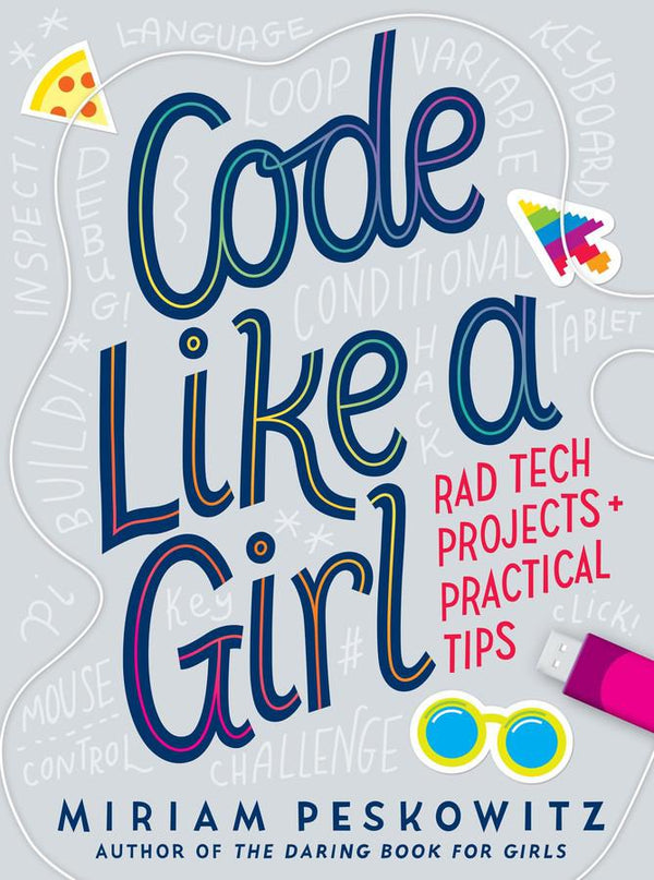 Code Like a Girl: Rad Tech Projects and Practical Tips-Children’s / Teenage general interest: Places and peoples-買書書 BuyBookBook