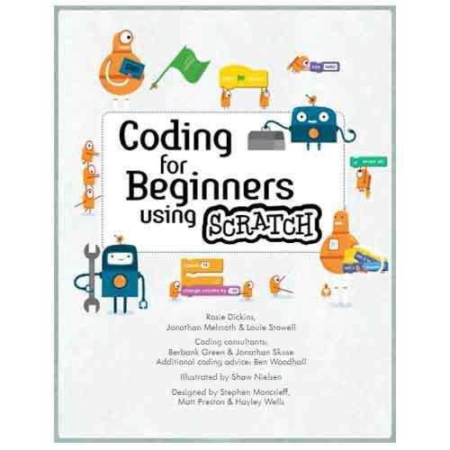 Coding for Beginners: Using Scratch (Revised and updated for Scratch 3) Usborne