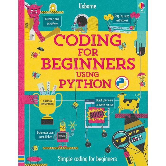 Coding for beginners using Python Usborne