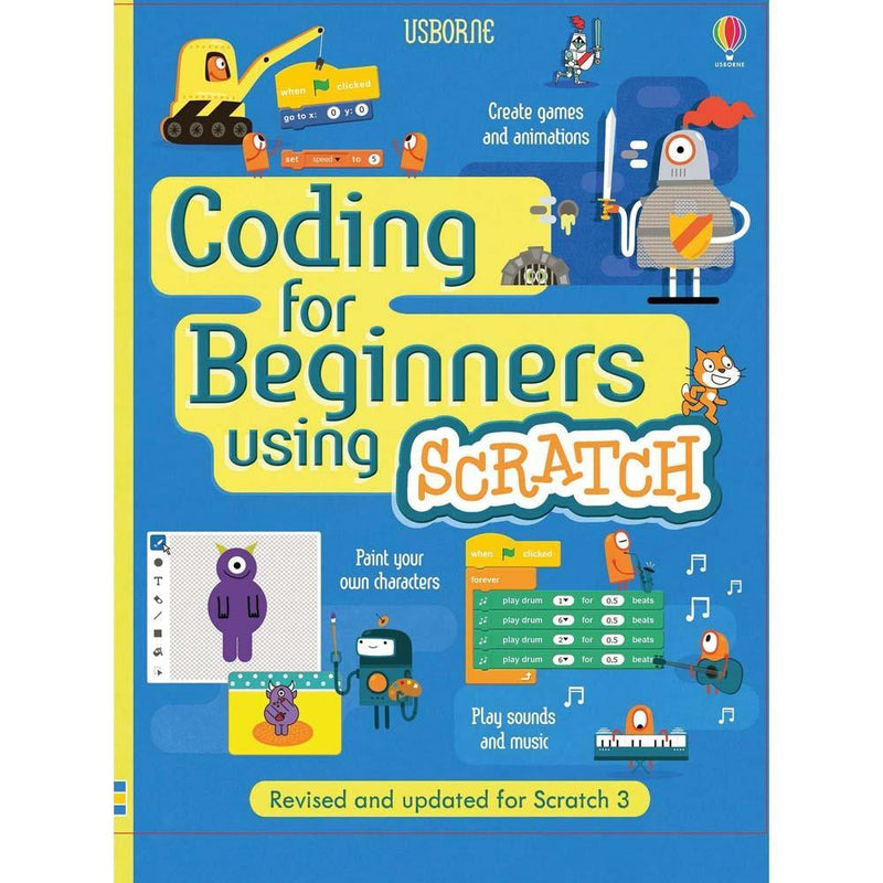 Coding for Beginners: Using Scratch (Revised and updated for Scratch 3) Usborne