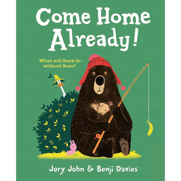 Come Home Already! (Jory John)