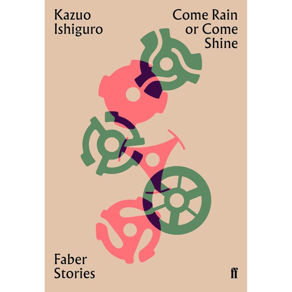 Come Rain or Come Shine: Faber Stories (Kazuo Ishiguro)-Fiction: 歷史故事 Historical-買書書 BuyBookBook