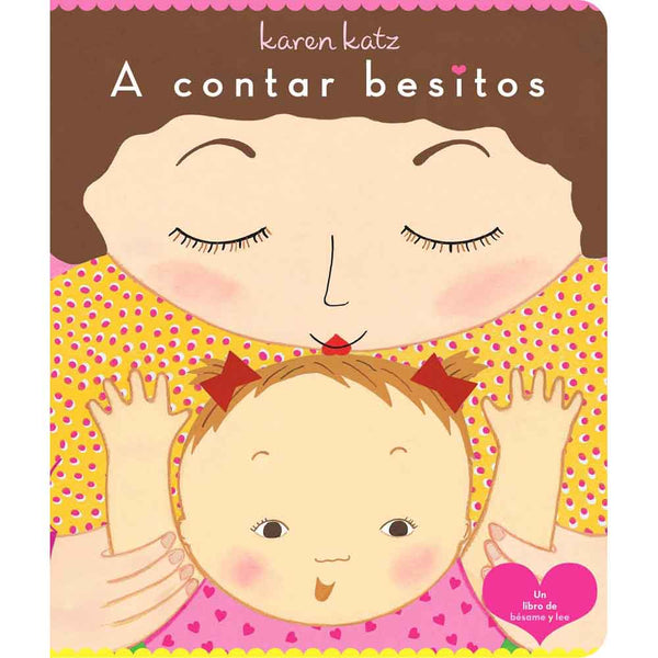 Contar Besitos, A (Karen Katz)(Spanish)