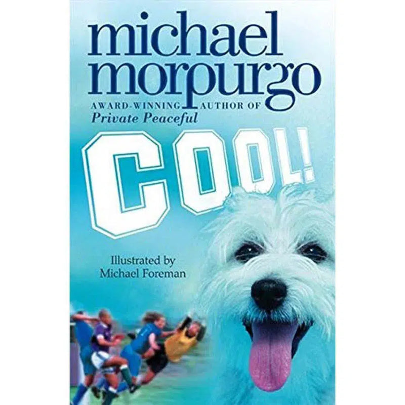 Cool! (Michael Morpurgo) Harpercollins (UK)