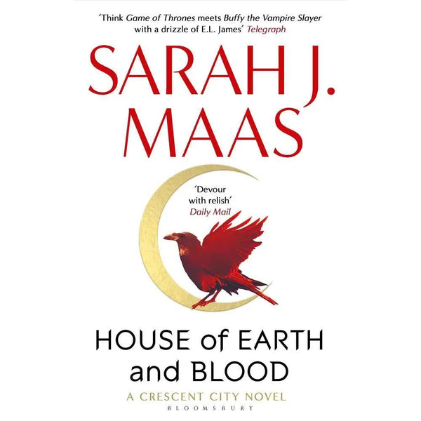 Crescent City Series #01 - House of Earth and Blood (Sarah J. Maas) Bloomsbury