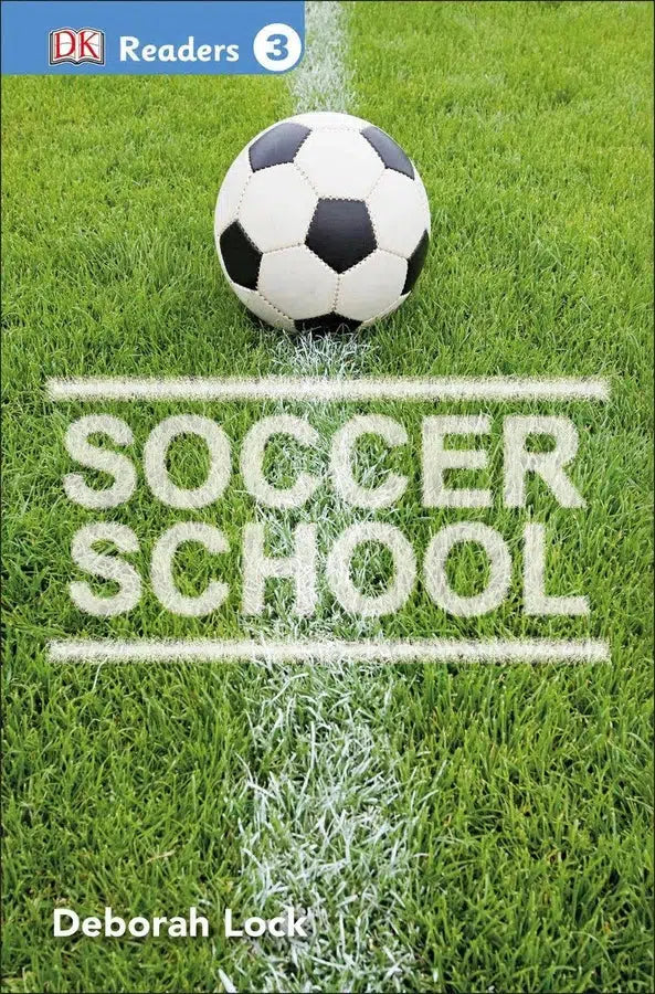 DK Readers L3: Soccer School-Children’s / Teenage general interest: Sports and outdoor recreation-買書書 BuyBookBook