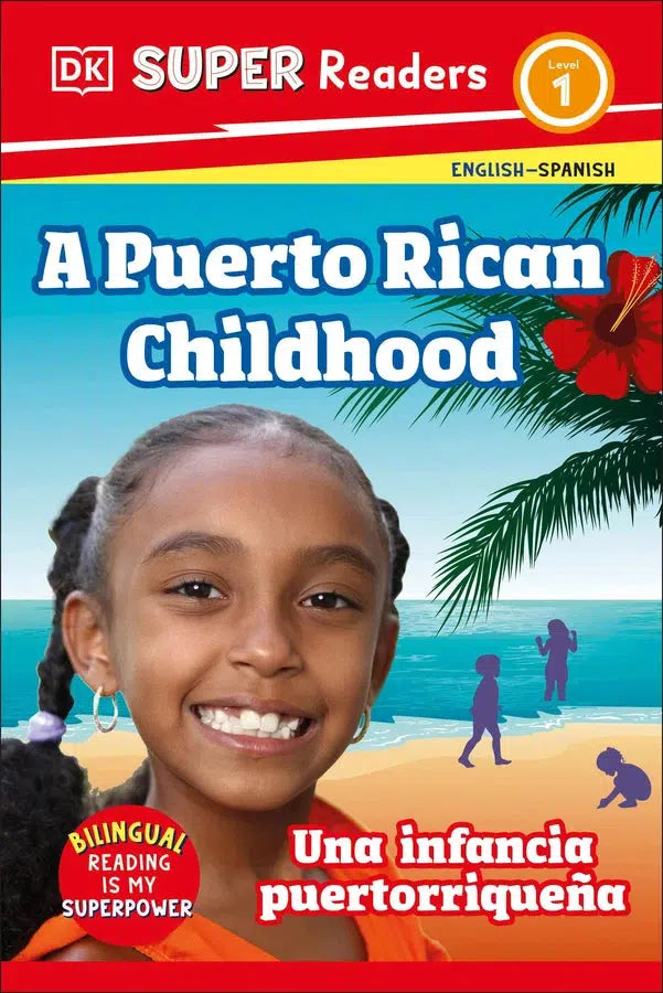 DK Super Readers Level 1 Bilingual A Puerto Rican Childhood – Una infancia puertorriqueña-Educational: Modern (non-native or second) languages-買書書 BuyBookBook