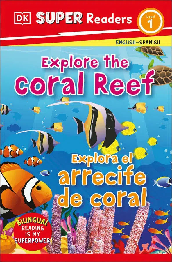 DK Super Readers Level 1 Bilingual Explore the Coral Reef – Explora el arrecife de coral-Educational: First / native language: Readers and reading schemes-買書書 BuyBookBook