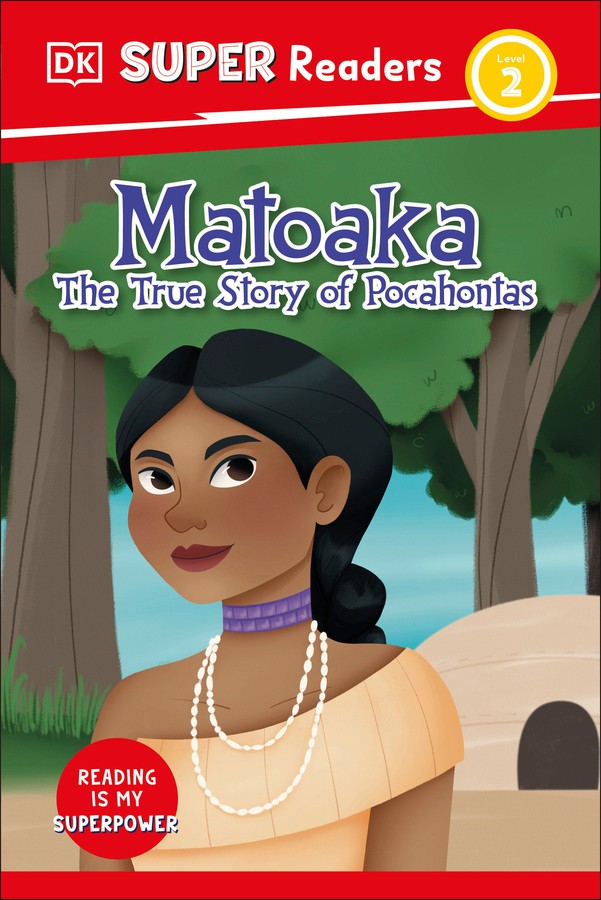 DK Super Readers Level 2 Matoaka: The True Story of Pocahontas-Educational: First / native language: Readers and reading schemes-買書書 BuyBookBook