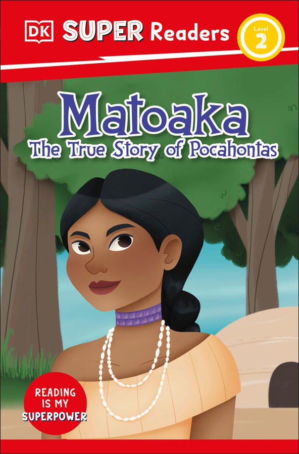 DK Super Readers Level 2 Matoaka: The True Story of Pocahontas-Educational: First / native language: Readers and reading schemes-買書書 BuyBookBook