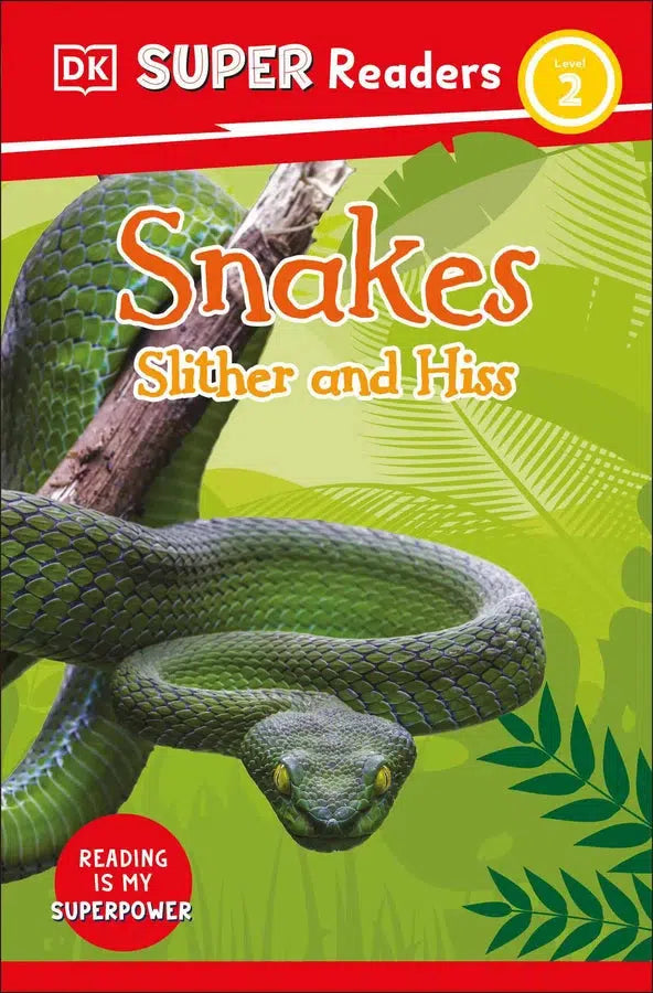 DK Super Readers Level 2 Snakes Slither and Hiss-Children’s Educational: Language/ literature/ literacy-買書書 BuyBookBook