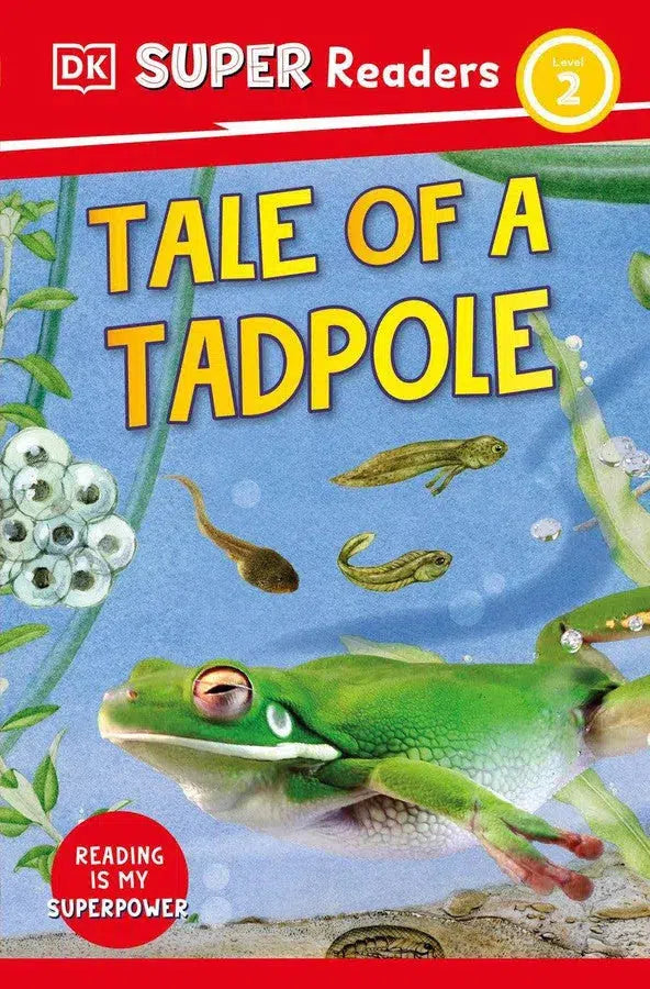 DK Super Readers Level 2 Tale of a Tadpole-Children’s / Teenage general interest: Nature and animals-買書書 BuyBookBook