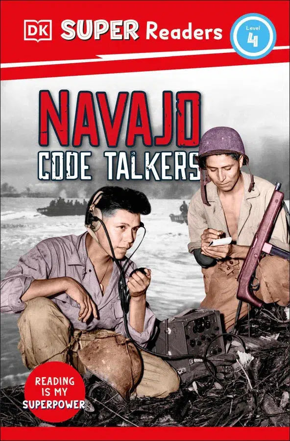 DK Super Readers Level 4 Navajo Code Talkers-Children’s / Teenage: Chapter books (transitional storybooks)-買書書 BuyBookBook