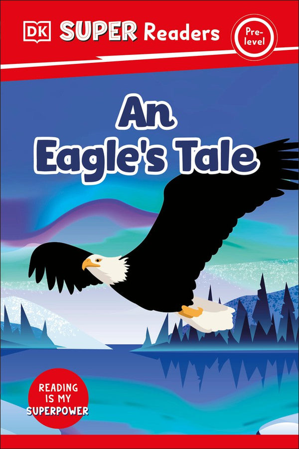 DK Super Readers Pre-level An Eagle's Tale-Educational: First / native language: Readers and reading schemes-買書書 BuyBookBook