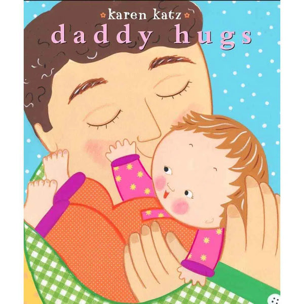 Daddy Hugs (Karen Katz)-Fiction: 兒童繪本 Picture Books-買書書 BuyBookBook