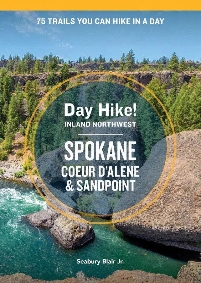 Day Hike Inland Northwest: Spokane, Coeur d’Alene, and Sandpoint, 2nd Edition-Sports and Active outdoor recreation-買書書 BuyBookBook