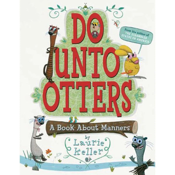 Do Unto Otters: A Book About Manners Macmillan US