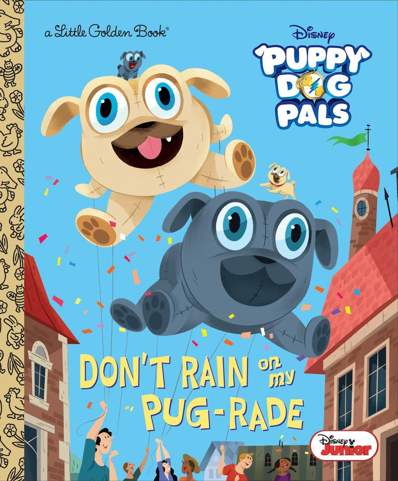 Don't Rain on My Pug-rade (Disney Junior Puppy Dog Pals)-Children’s / Teenage fiction: General and modern fiction-買書書 BuyBookBook