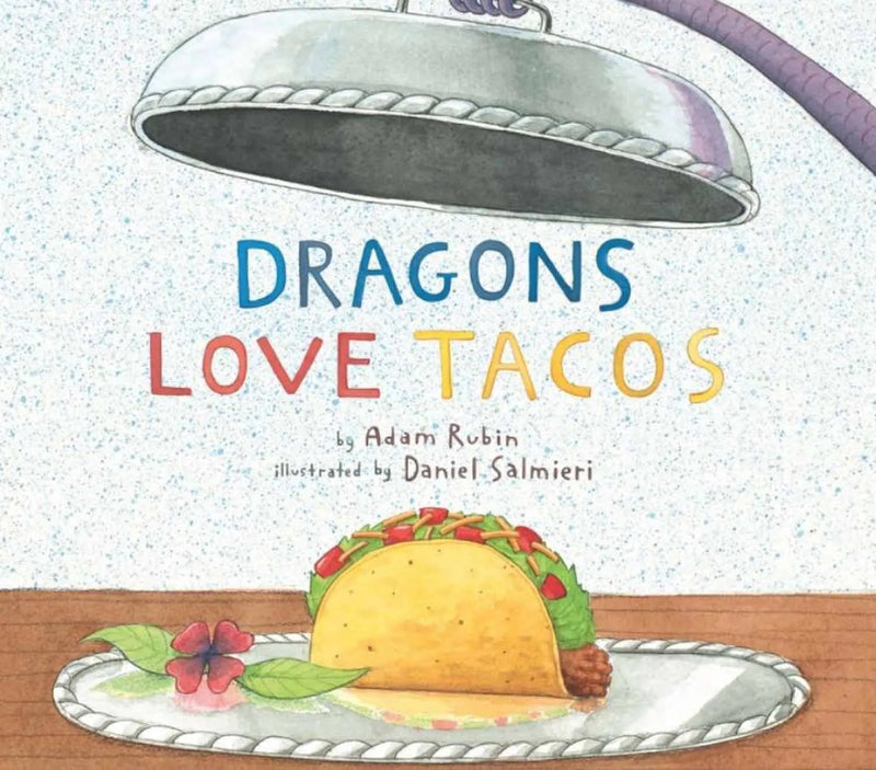 Dragons Love Tacos