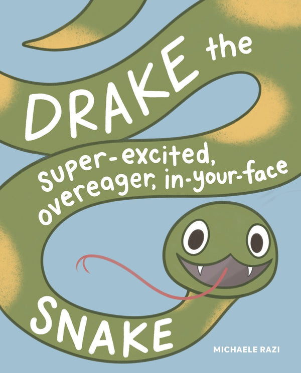 Drake the Super-Excited, Overeager, In-Your-Face Snake-Children’s / Teenage fiction: General and modern fiction-買書書 BuyBookBook