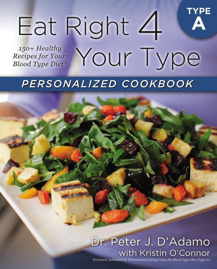 Eat Right 4 Your Type Personalized Cookbook Type A-Cookery / food and drink / food writing-買書書 BuyBookBook