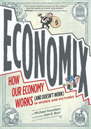 Economix: How and Why Our Economy Works (and Doesn't Work) in Words and Pictures-Economics/ Finance and Accounting-買書書 BuyBookBook