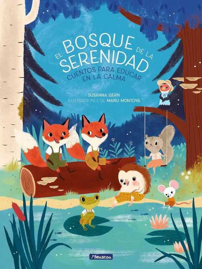 El bosque de la serenidad. Cuentos para educar en la calma / The Forest of Serenity. Stories to Teach In The Calm-Children’s / Teenage fiction: General and modern fiction-買書書 BuyBookBook