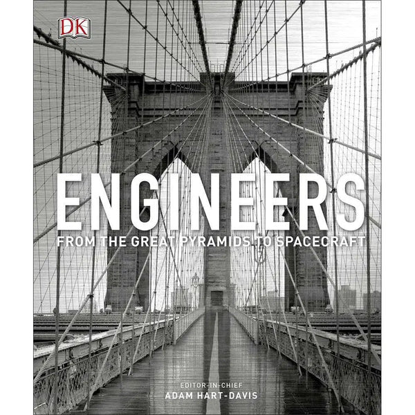 Engineers - From the Great Pyramids to Spacecraft (Hardback) DK UK