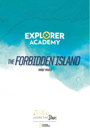 Explorer Academy #07 The Forbidden Island (Hardback)-Fiction: 歷險科幻 Adventure & Science Fiction-買書書 BuyBookBook