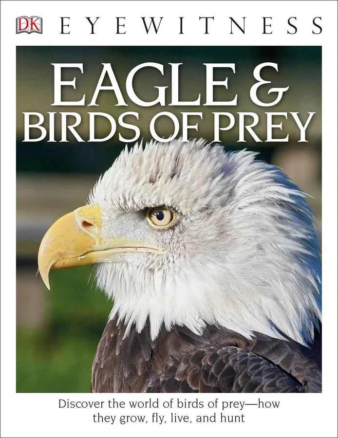 Eyewitness Eagle and Birds of Prey-Children’s / Teenage general interest: Nature and animals-買書書 BuyBookBook