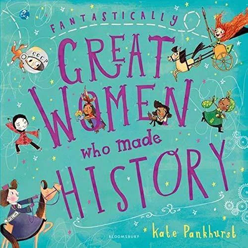 Fantastically Great Women Who Made History (Paperback) Bloomsbury