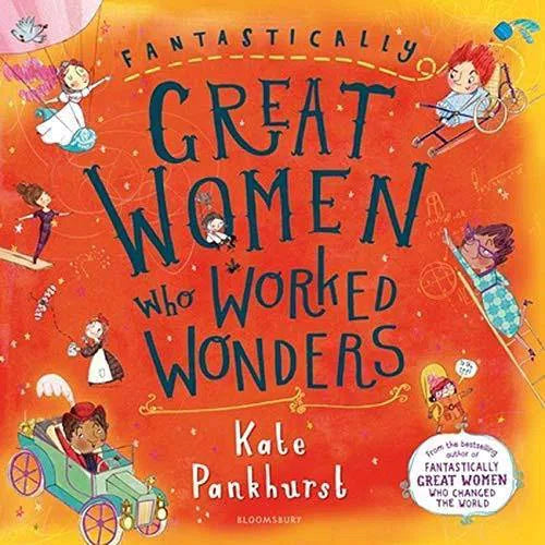 Fantastically Great Women Who Worked Wonders (Paperback) Bloomsbury