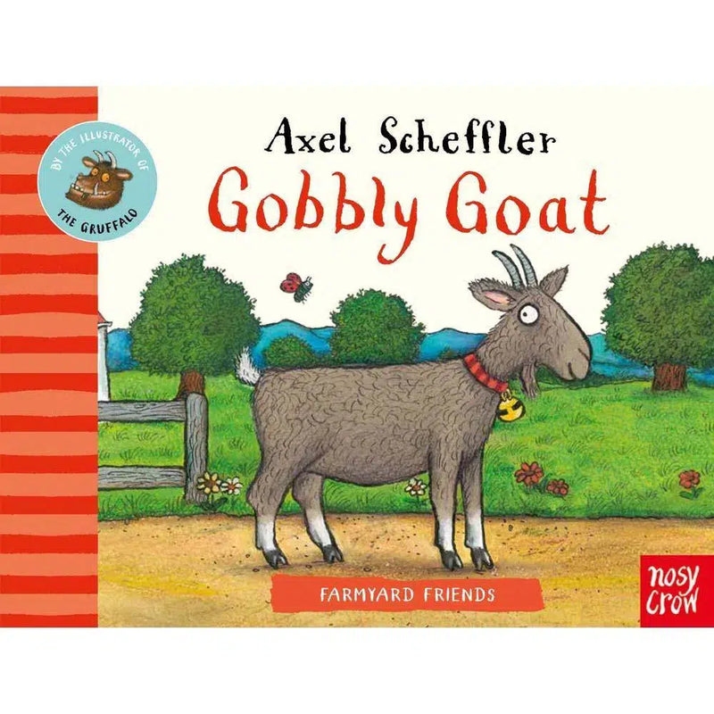 Farmyard Friends: Gobbly Goat (Board Book) (Axel Scheffler) Nosy Crow