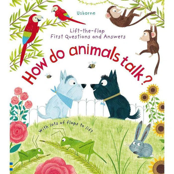 First Questions and Answers How do animals talk? Usborne