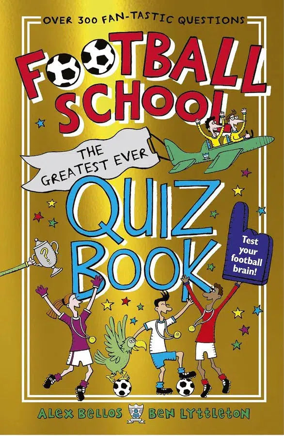 Football School The Greatest Ever Quiz Book (Alex Bellos)-Activity: 益智解謎 Puzzle & Quiz-買書書 BuyBookBook