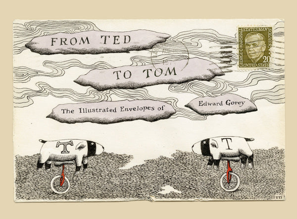 From Ted to Tom: The Illustrated Envelopes of Edward Gorey-True stories and non-fiction prose-買書書 BuyBookBook