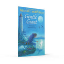 Gentle Giant (Michael Morpurgo) Harpercollins (UK)