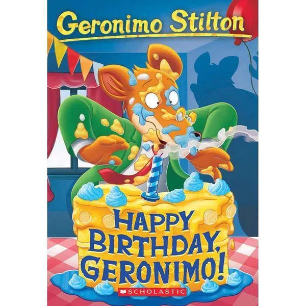 Geronimo Stilton #74 Happy Birthday, Geronimo! Scholastic