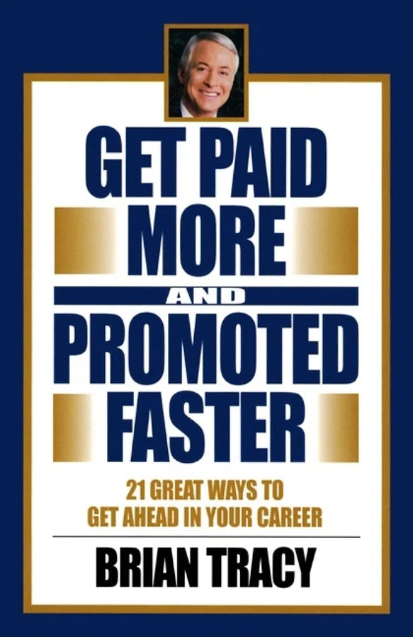 Get Paid More and Promoted Faster-Self-help/ personal development/ practical advice-買書書 BuyBookBook