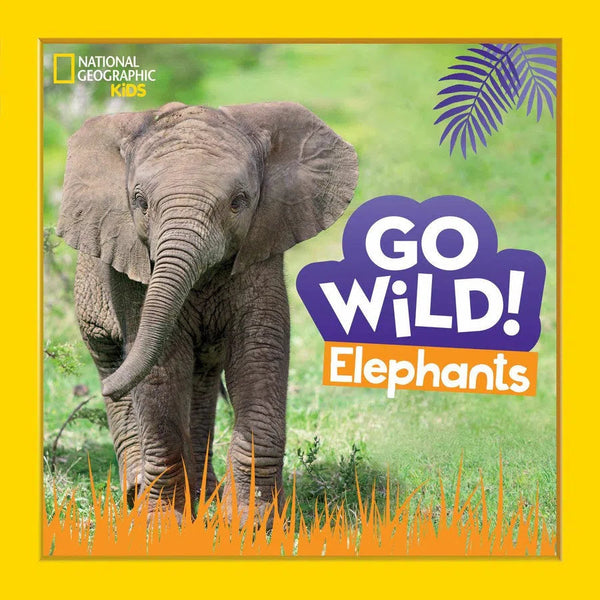 Go Wild! Elephants-Children’s / Teenage general interest: Nature and animals-買書書 BuyBookBook