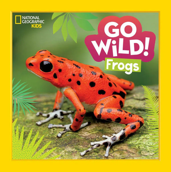 Go Wild! Frogs-Children’s / Teenage general interest: Nature and animals-買書書 BuyBookBook