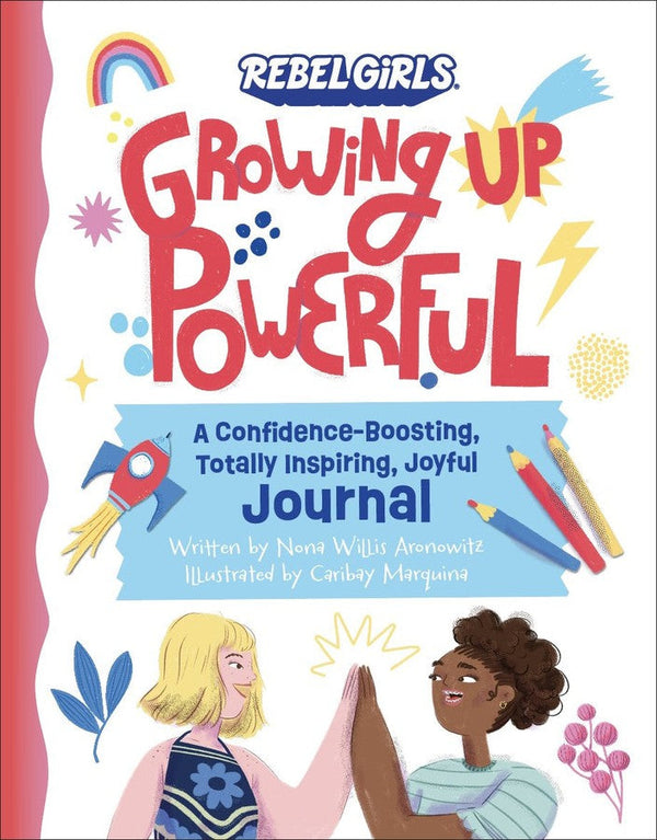 Growing Up Powerful Journal: A Confidence Boosting, Totally Inspiring, Joyful Journal-Children’s interactive and activity books and kits-買書書 BuyBookBook