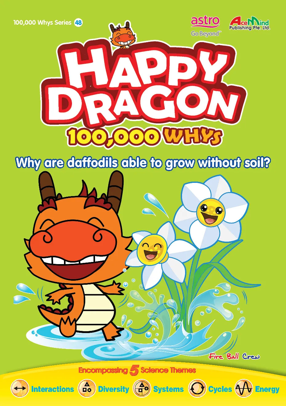 HAPPY DRAGON #48 – Why are daffodils able to grow without soil?